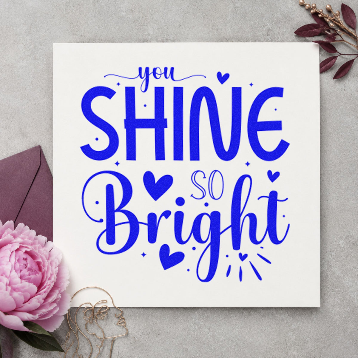 You Shine So Bright Rubber Stamp – Duo Hand in use 5