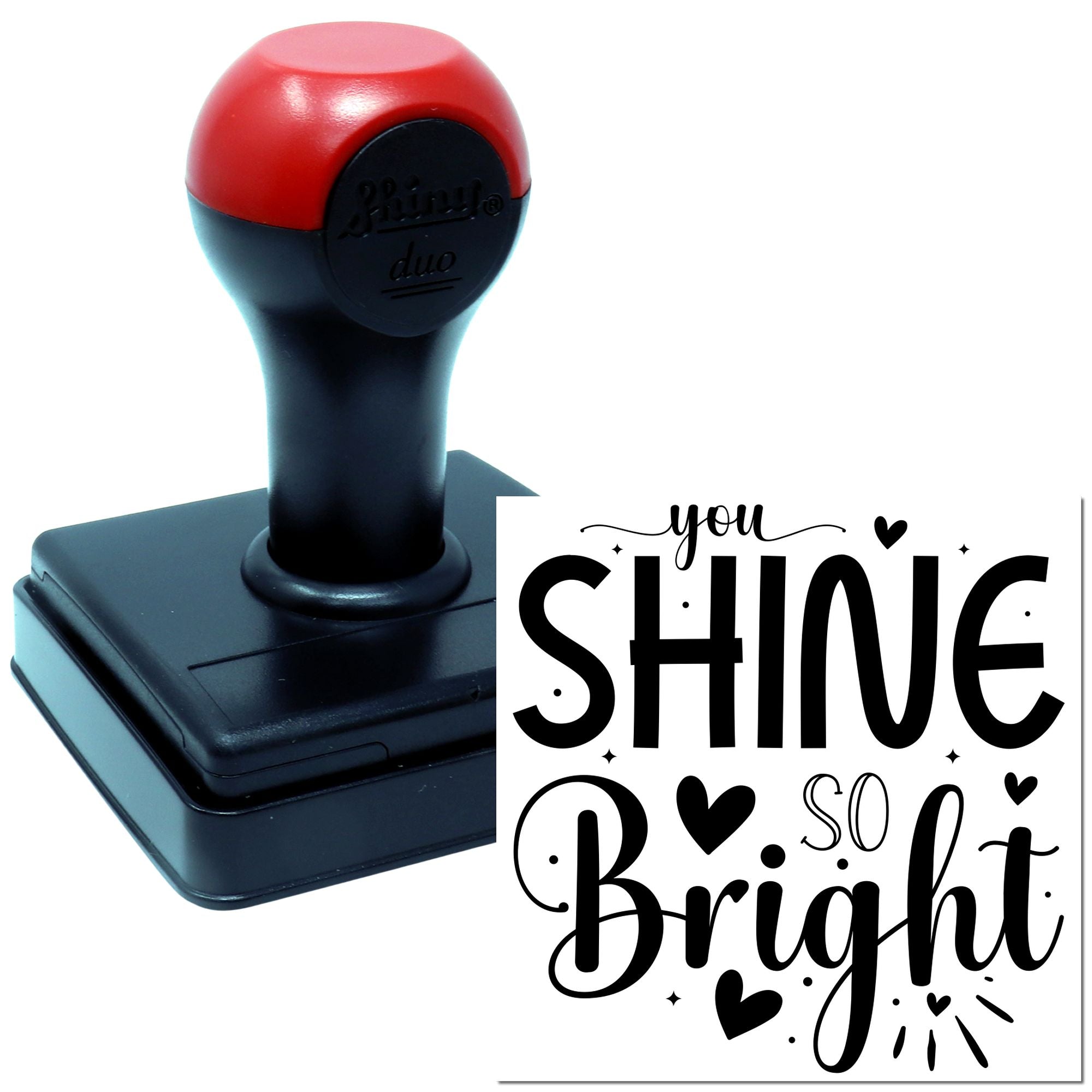 Self-inking rubber stamp with You Shine So Bright design, perfect for custom motivational crafts and handmade cards.