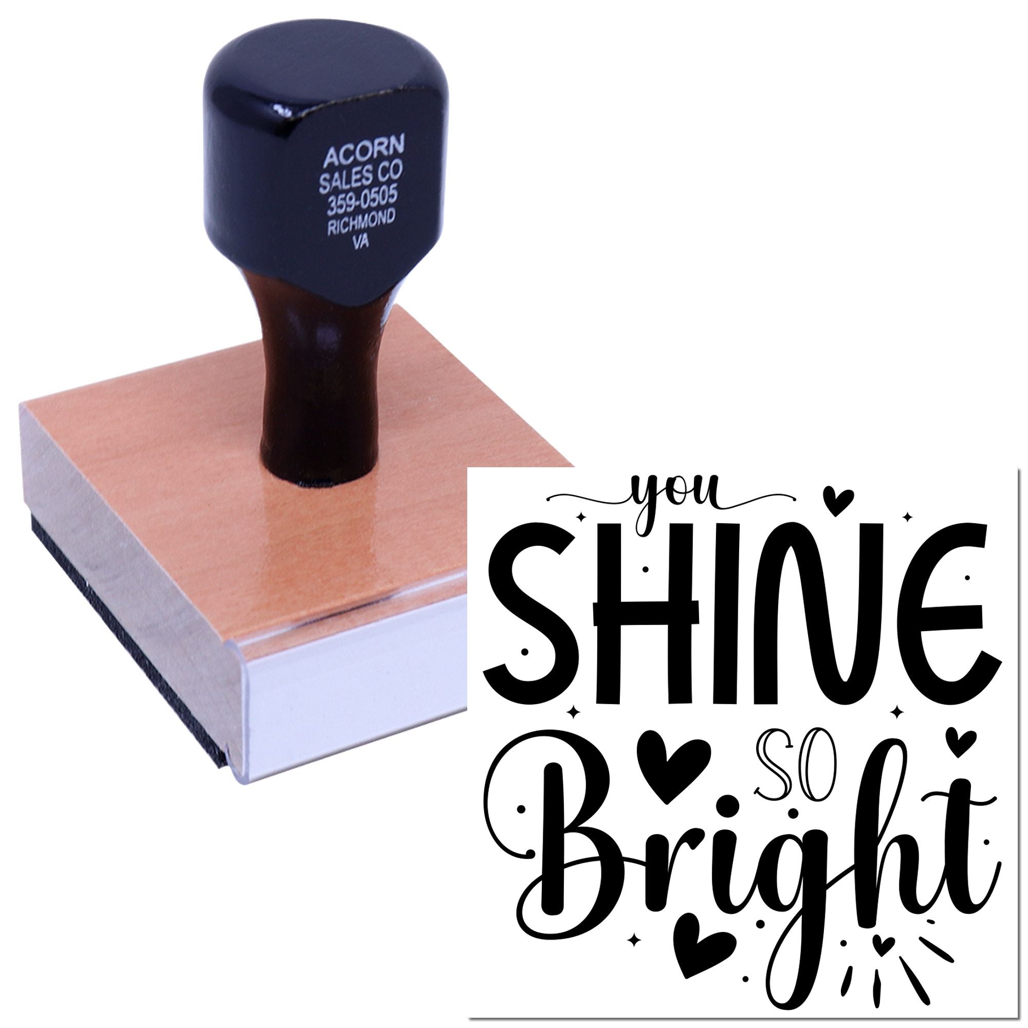 Custom rubber stamp with You Shine So Bright design for gift packaging, crafts, and inspirational handmade projects.