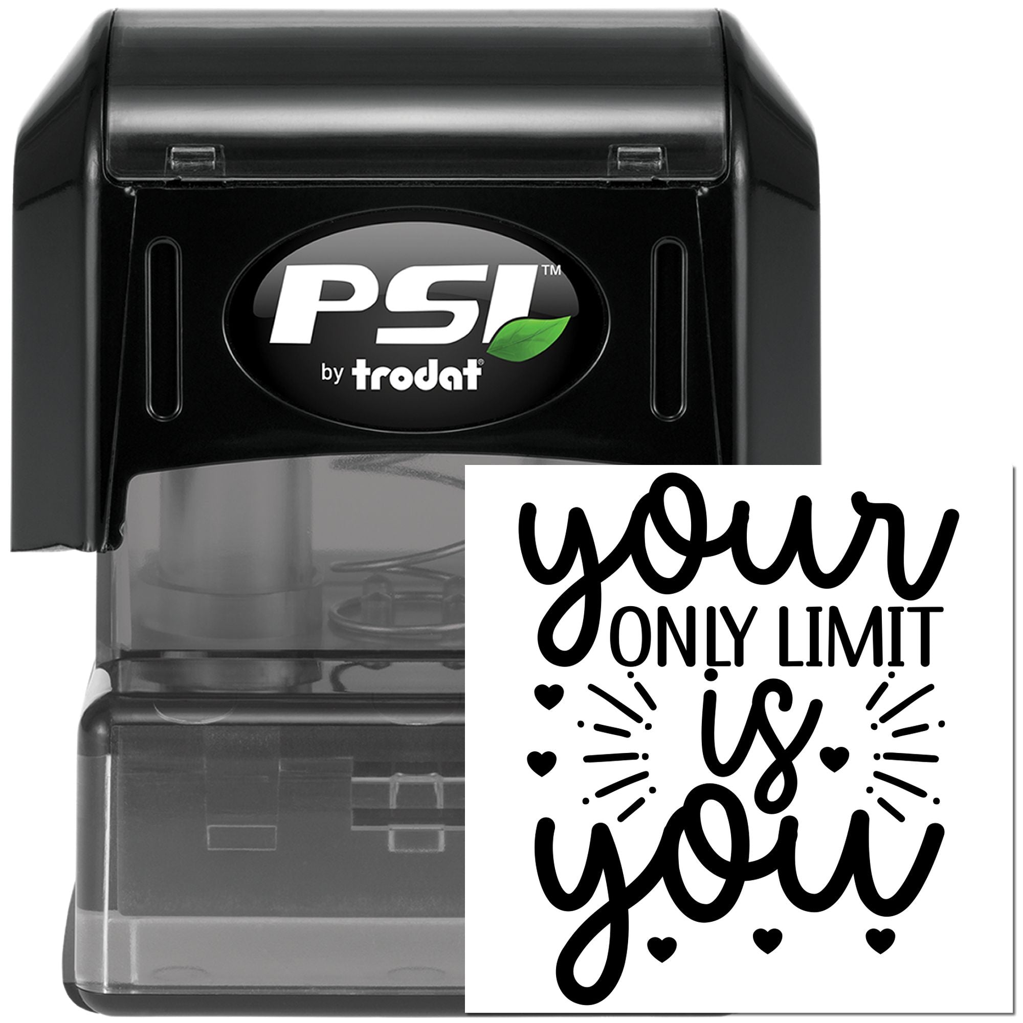 PSI by Trodat self-inking rubber stamp with custom Your Only Limit Is You motivational design