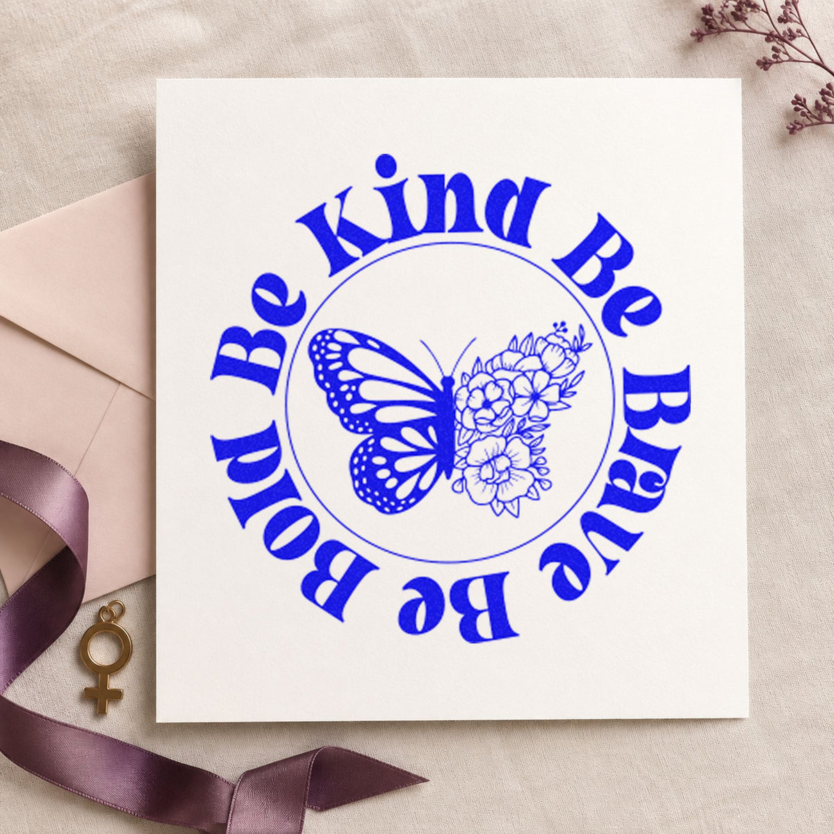 Be Kind Brave Bold Butterfly craft stamp imprinted in blue ink on paper, a design suited to framed club lab.