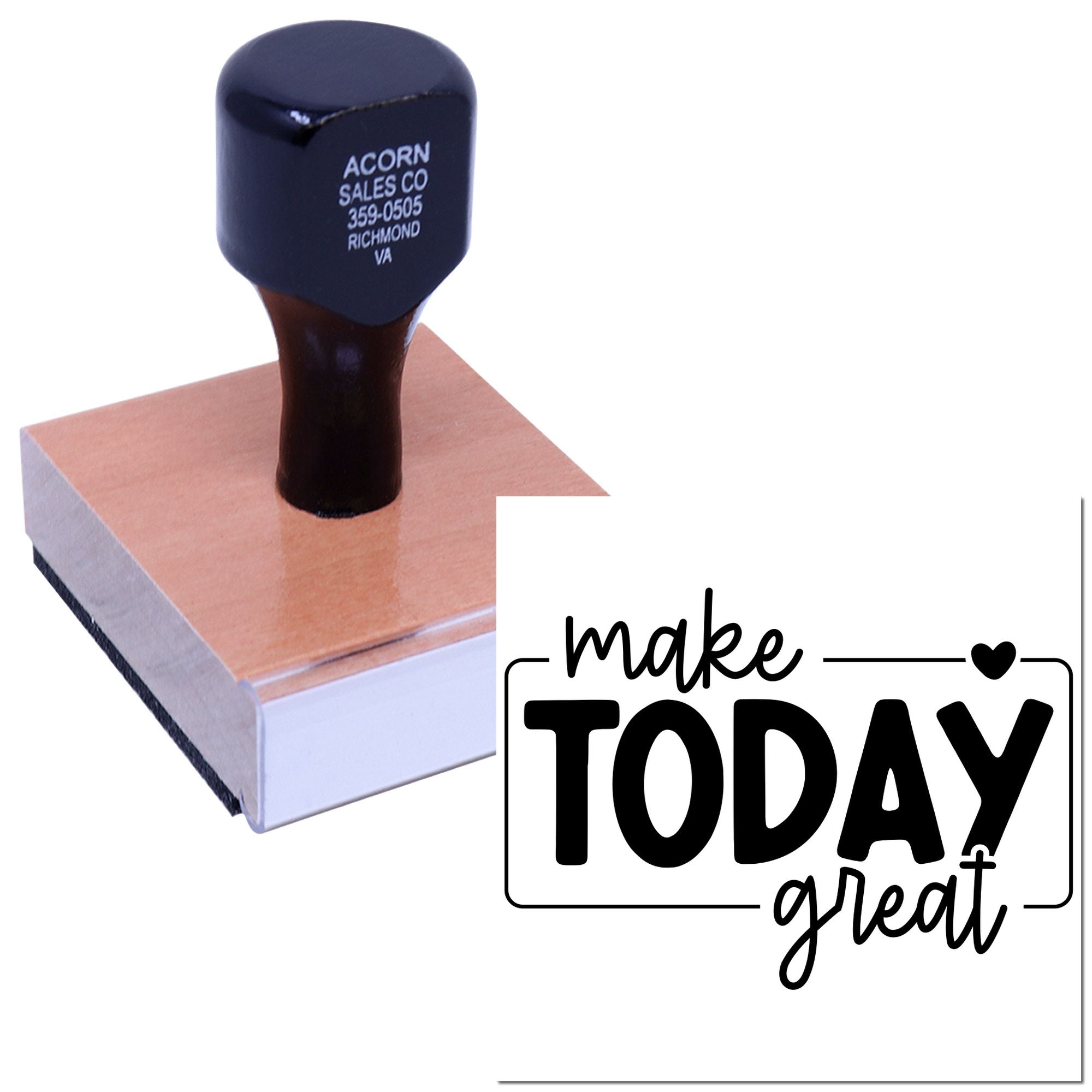 Custom wood handle rubber stamp with Make Today Great design for personal branding, crafts, and DIY stationery.