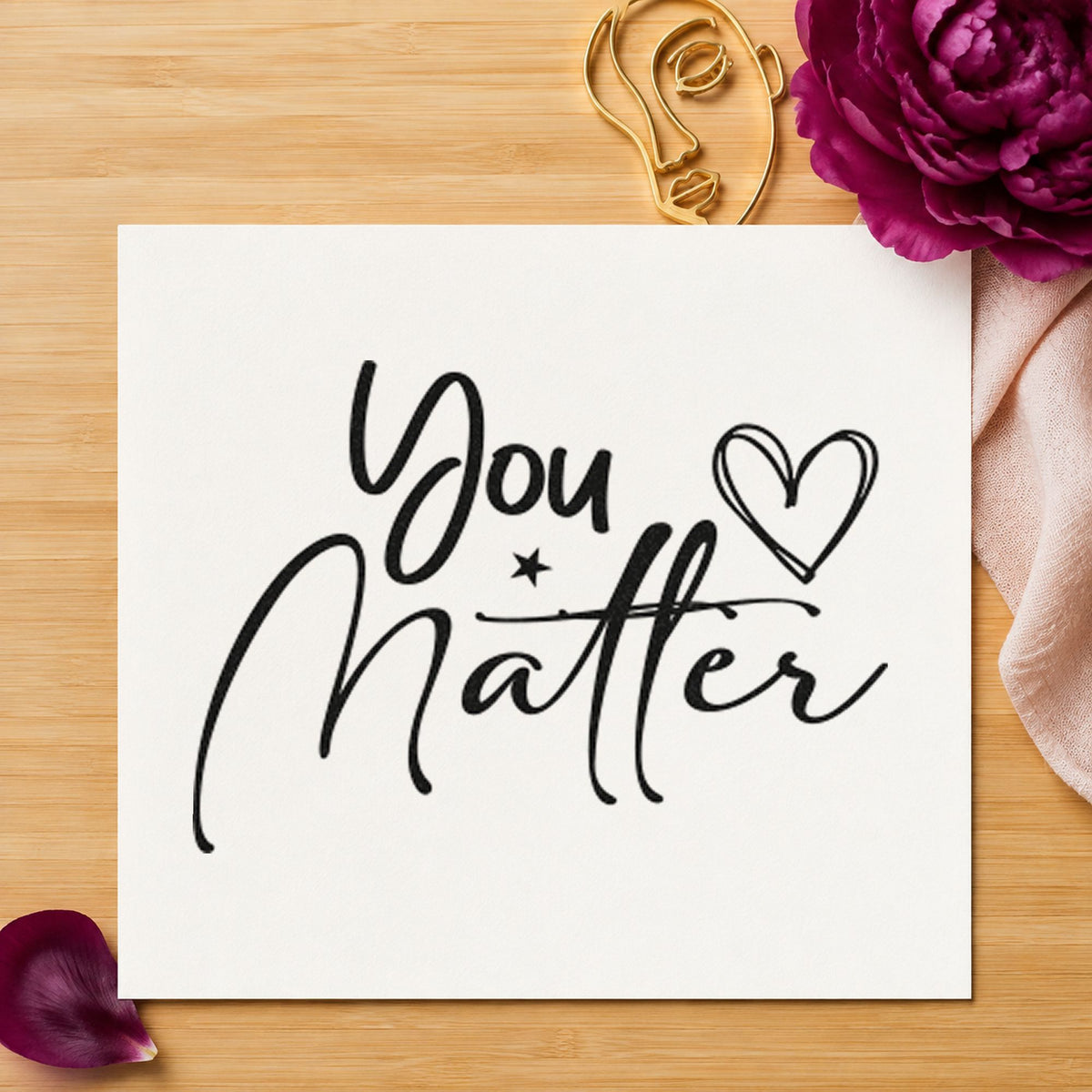 You Matter Heart Star rubber stamp printed in black ink, ready for outlined heart cards and similar paper crafts.