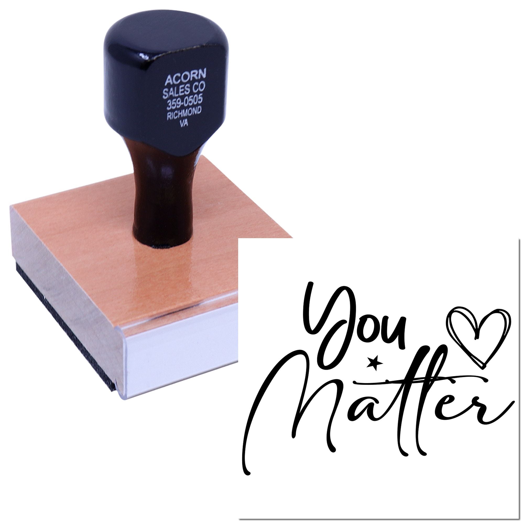 Wood-mounted custom rubber stamp with You Matter script and heart design for inspirational notes, cards, and teacher rewards.