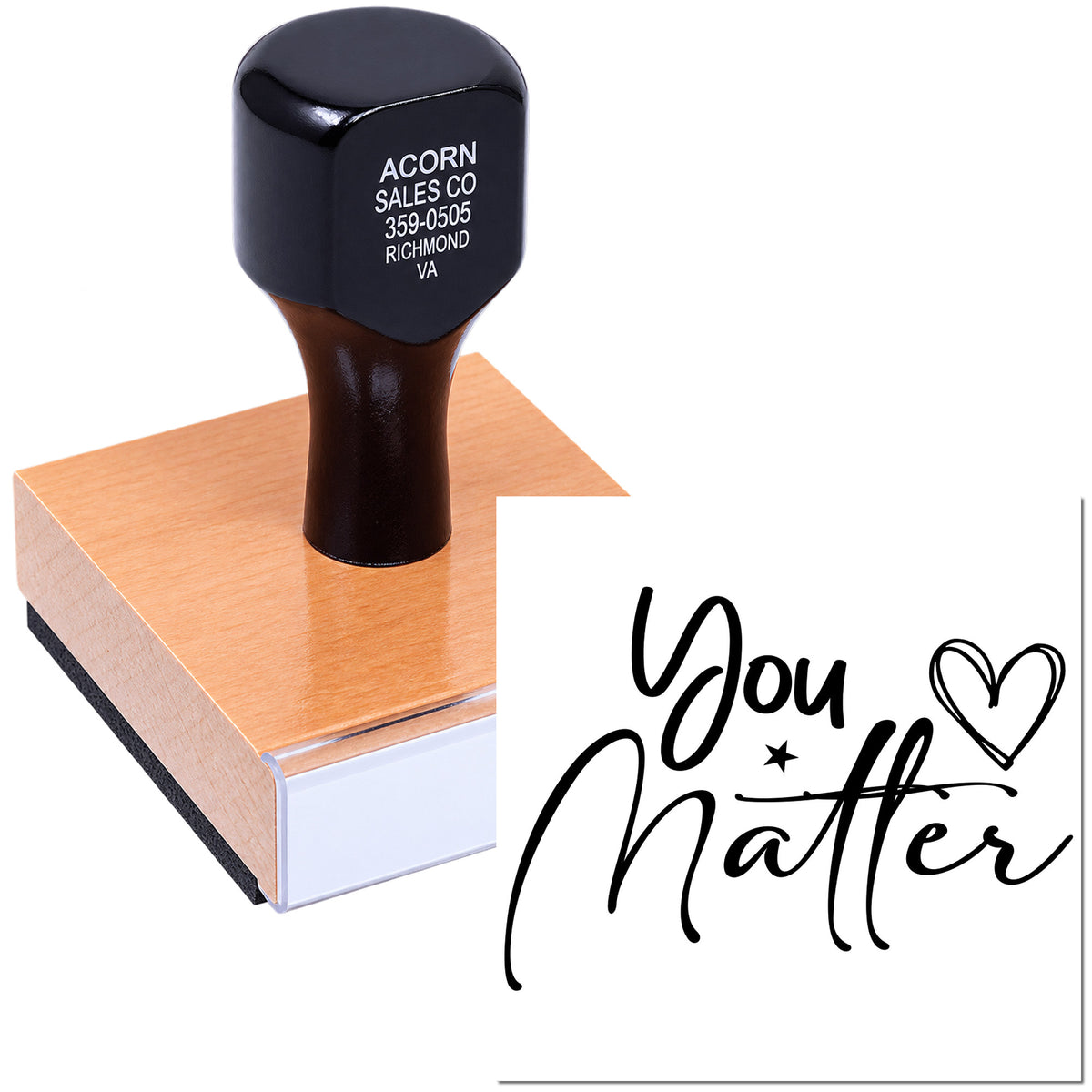 Wood-mounted custom rubber stamp with You Matter script and heart design for inspirational notes, cards, and teacher rewards.