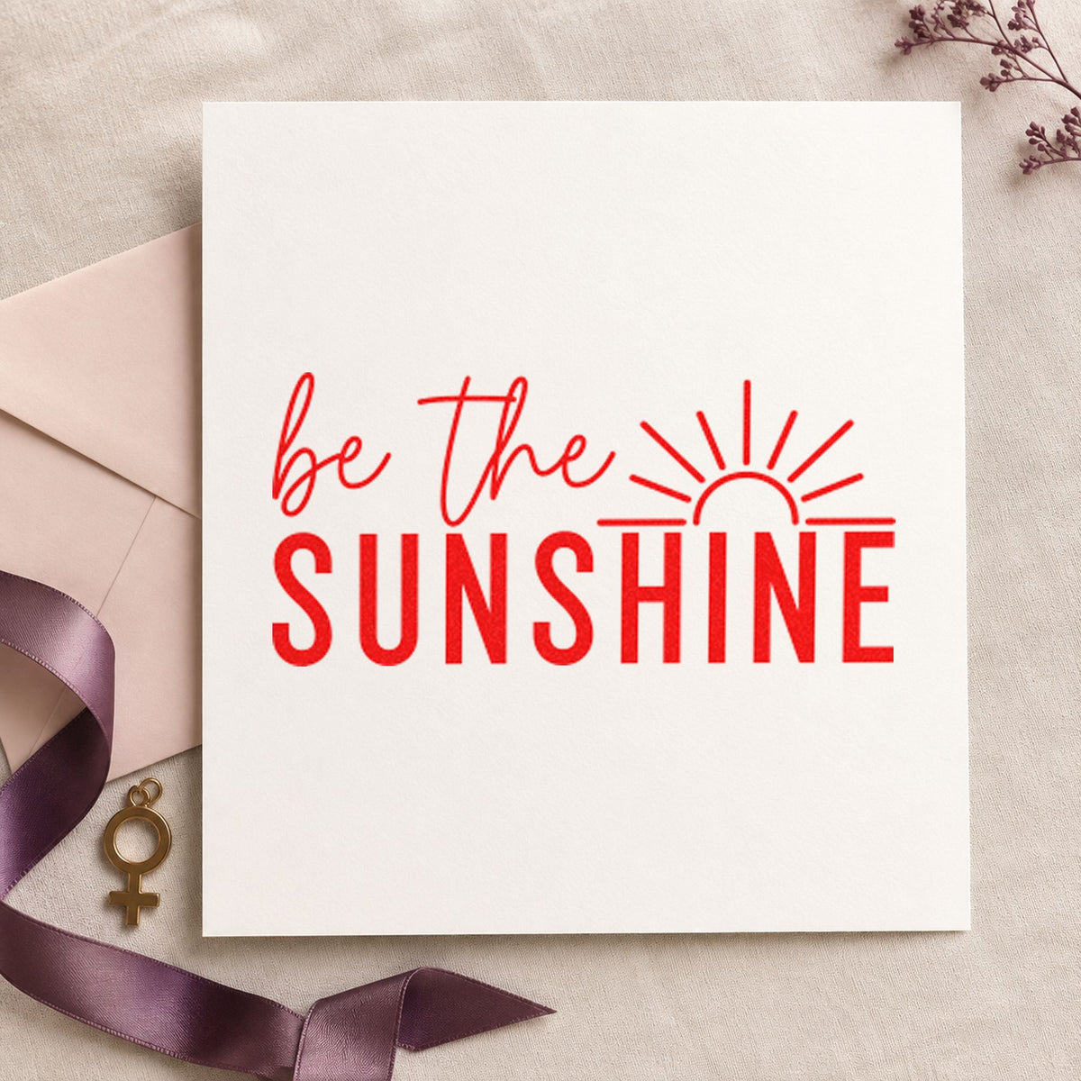 Be The Sunshine Sunrise rubber stamp shown in red ink, stamped for projects such as bin sort labels.