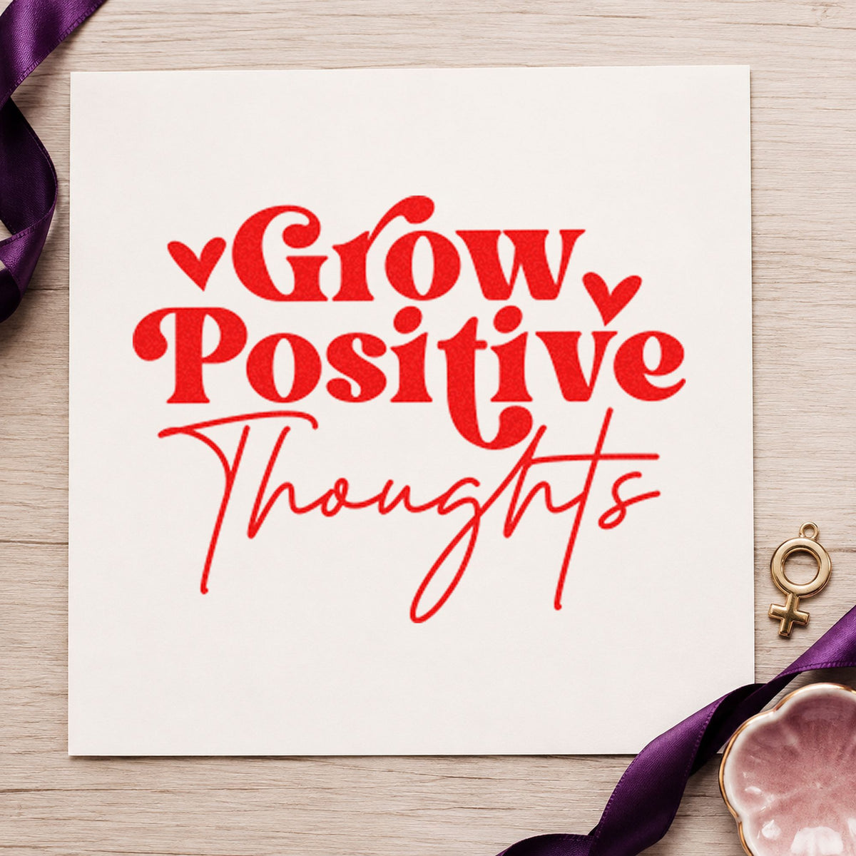 Grow Positive Thoughts Hearts rubber stamp shown in red ink, stamped for projects such as bed plot labels.