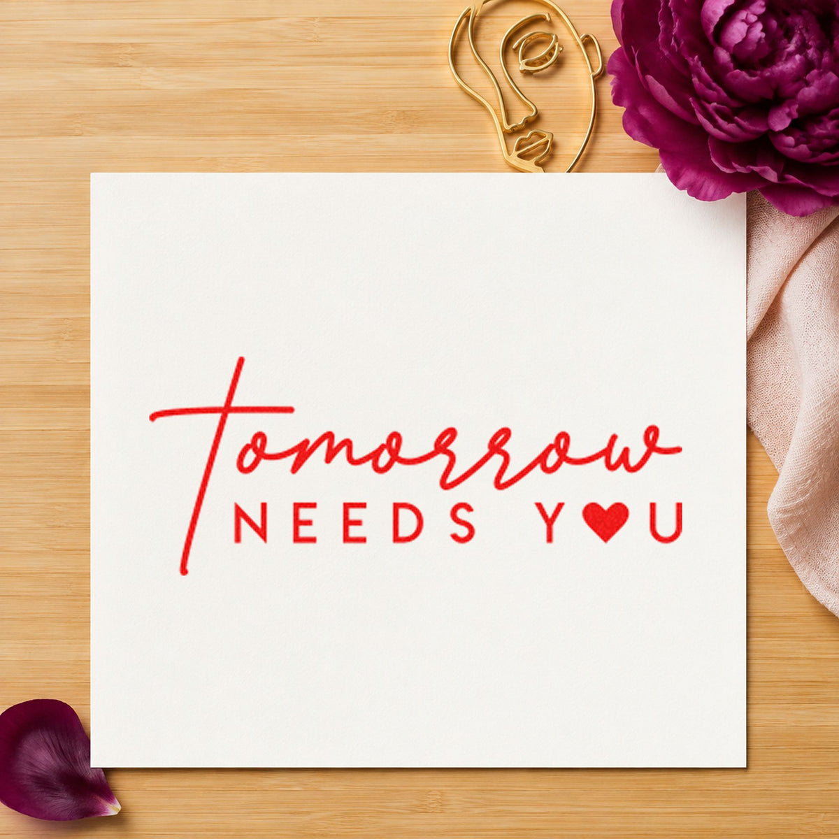 Tomorrow Needs You PSI Pre-Inked Stamp in use 7