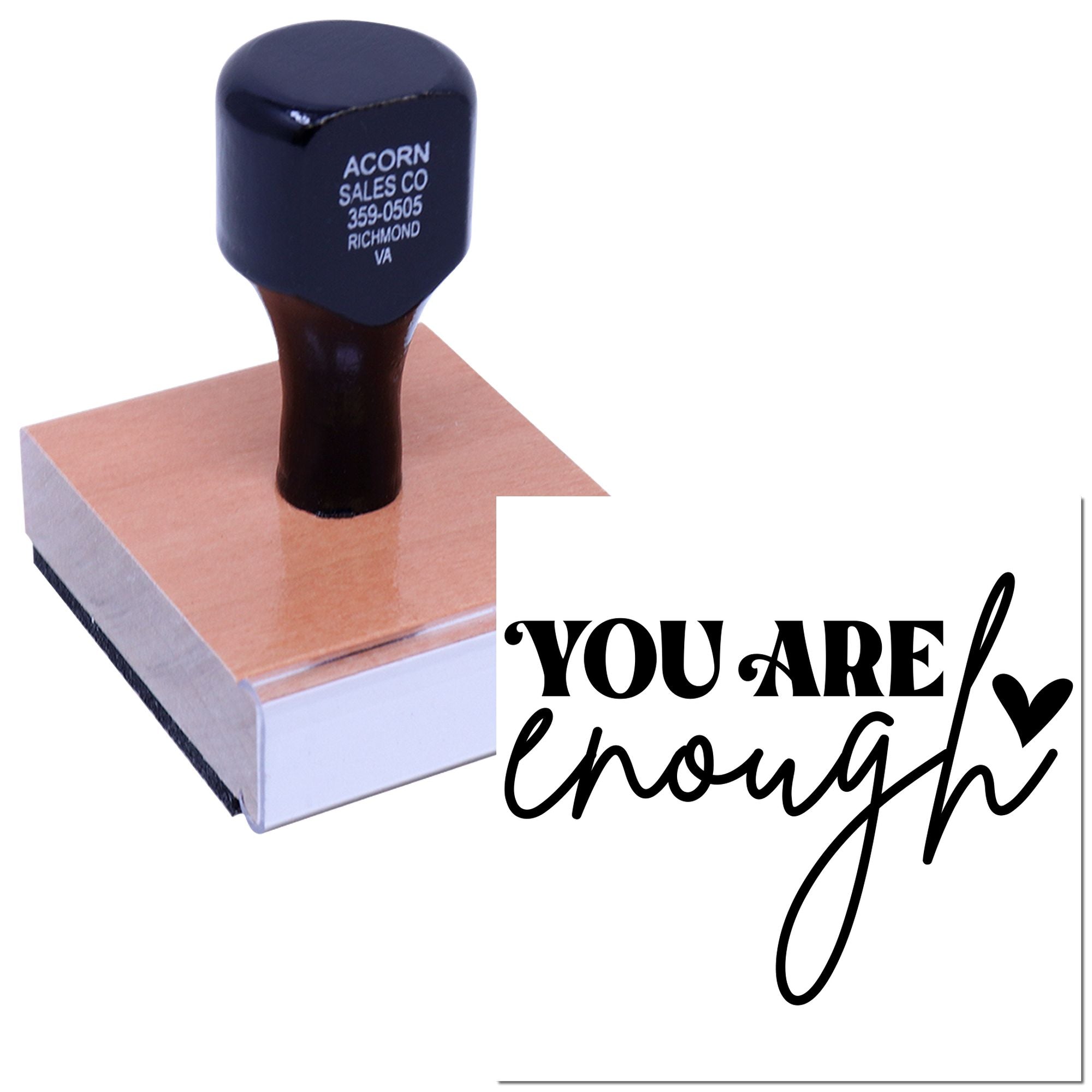 Wooden custom rubber stamp with You Are Enough design for motivational packaging, crafts, and personalized branding.