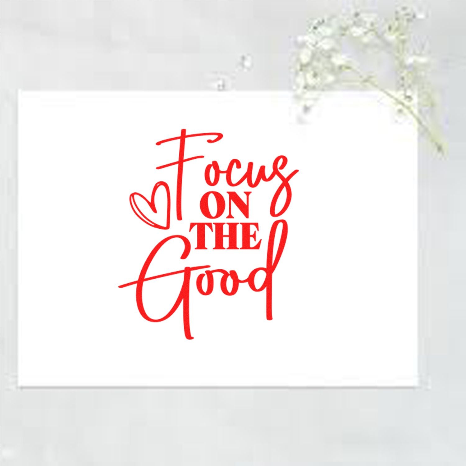 Red Focus on the Good rubber stamp design for card making, featuring a heart accent on a white background.