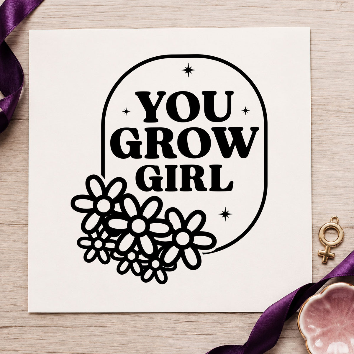 You Grow Girl Flowers rubber stamp printed in black ink, ready for daisy frame cards and similar paper crafts.