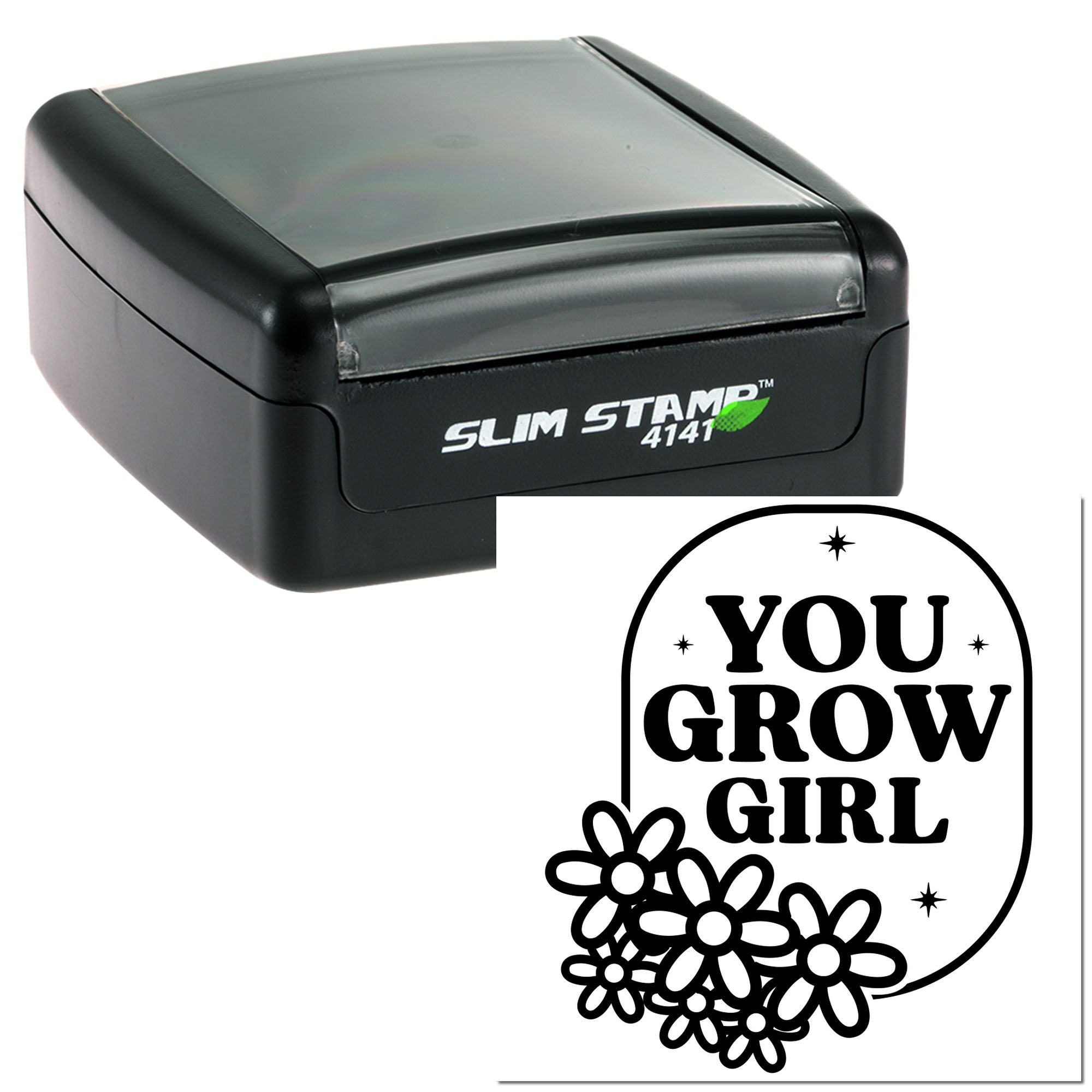 Slim Stamp 4141 self-inking rubber stamp with You Grow Girl floral design for motivational custom stamping.