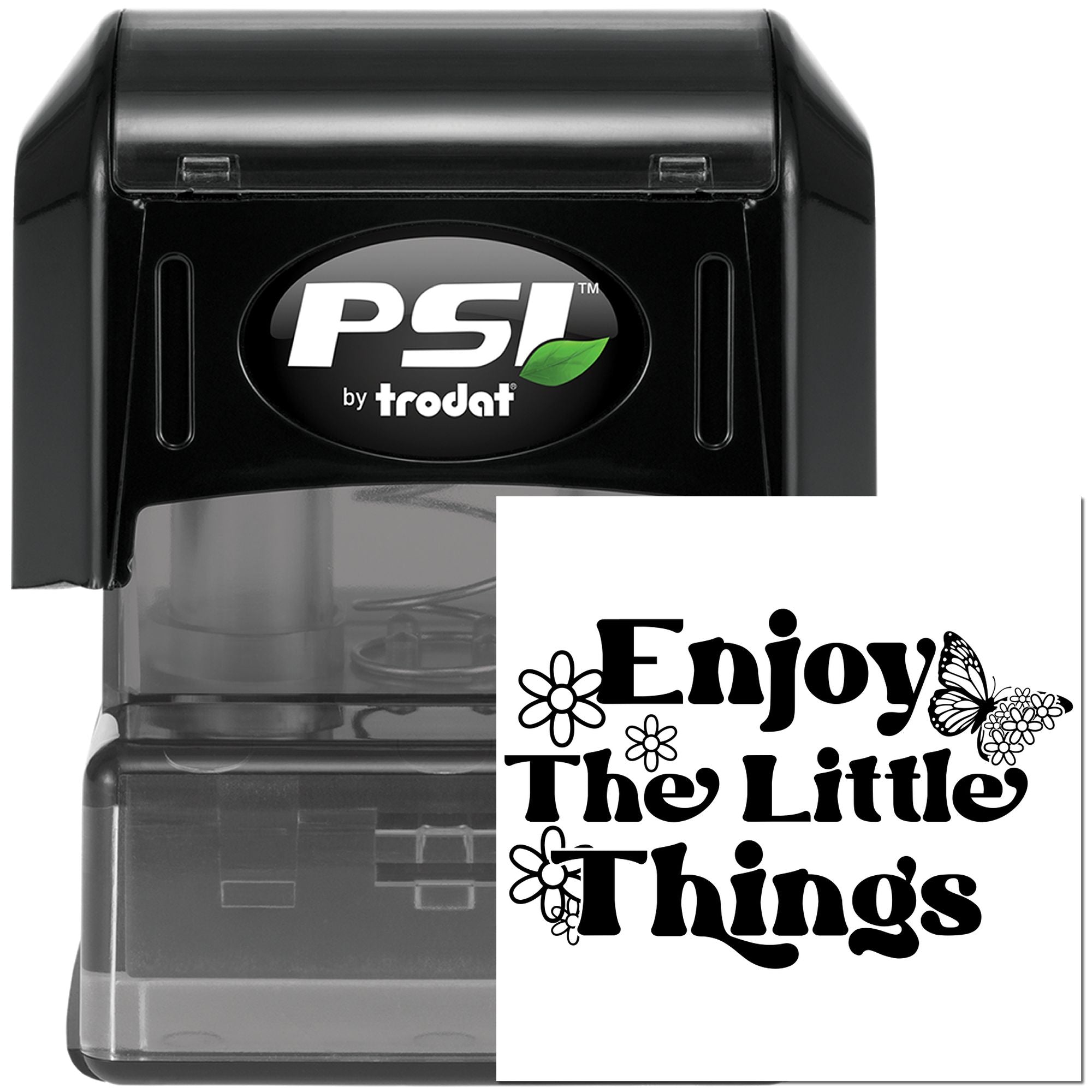 PSI Trodat self-inking rubber stamp with Enjoy the Little Things floral butterfly design.