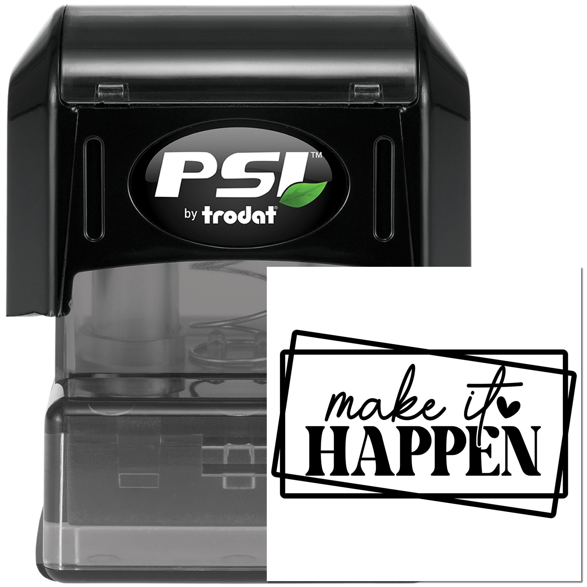 PSI by Trodat self-inking rubber stamp with make it happen design for custom motivational impressions.