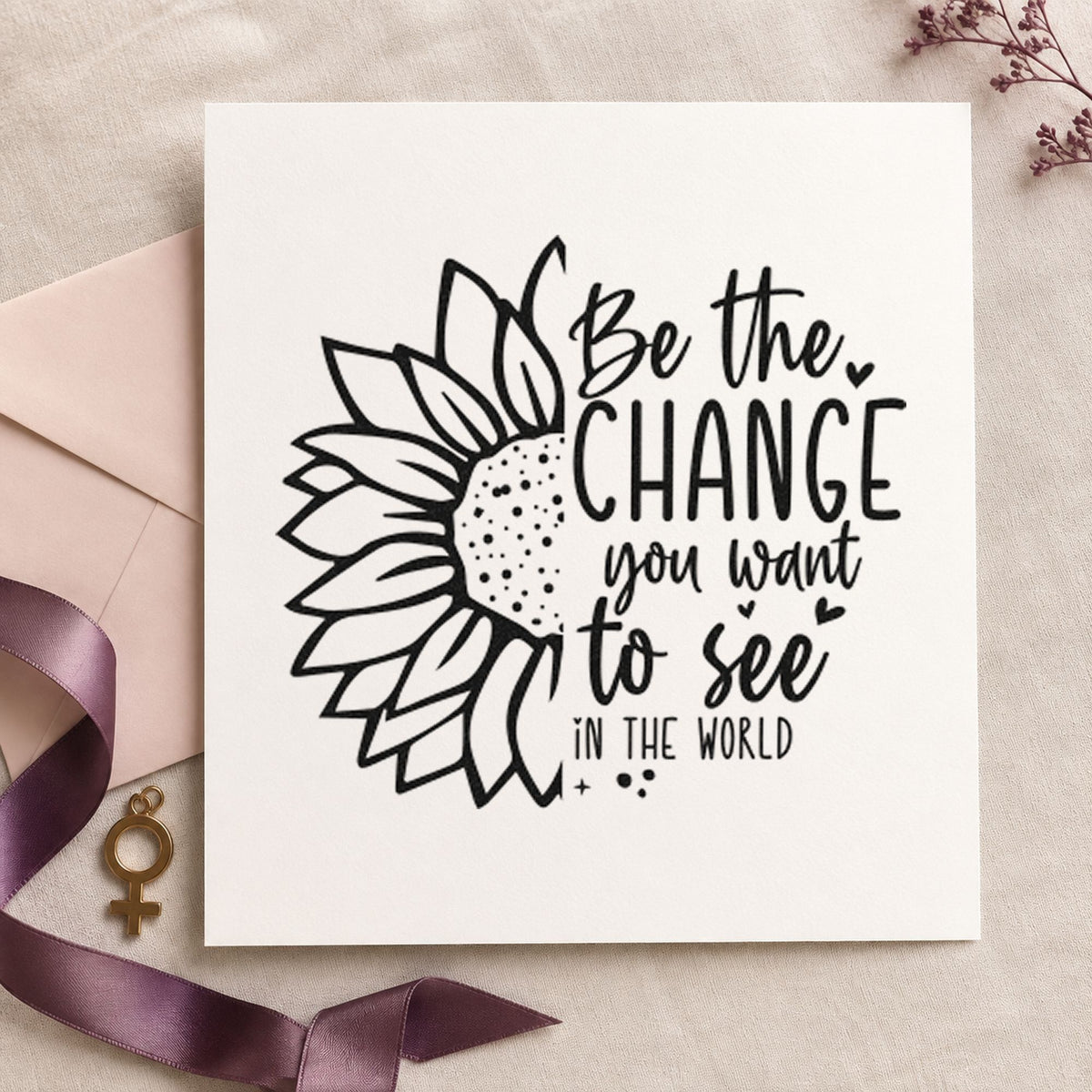 Be The Change Sunflower craft stamp in black ink on cardstock, an easy option for drive album page.