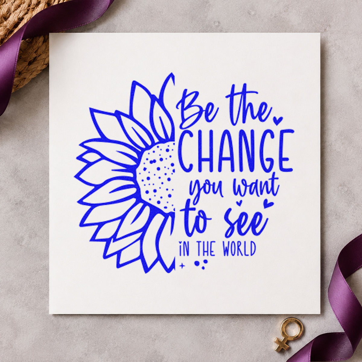Be The Change Sunflower craft stamp in blue ink on cardstock, an easy option for collection tote printing.