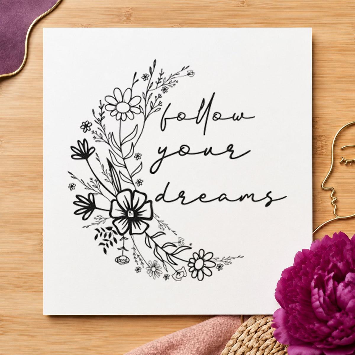 Follow Your Dreams Flowers rubber stamp printed in black ink, ready for wildflower spray cards and similar paper crafts.