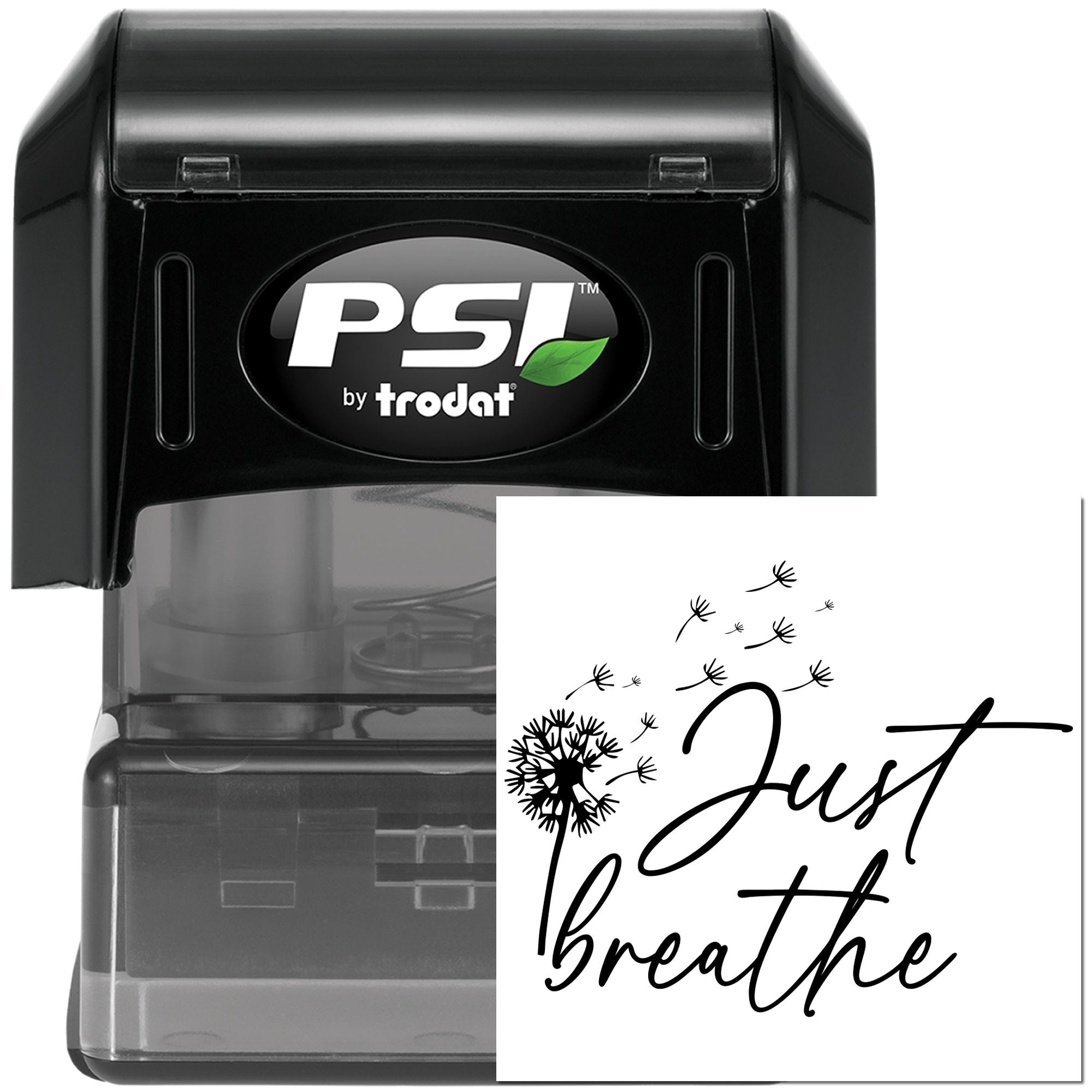 Custom self-inking rubber stamp by PSI by Trodat with Just Breathe dandelion design imprint.