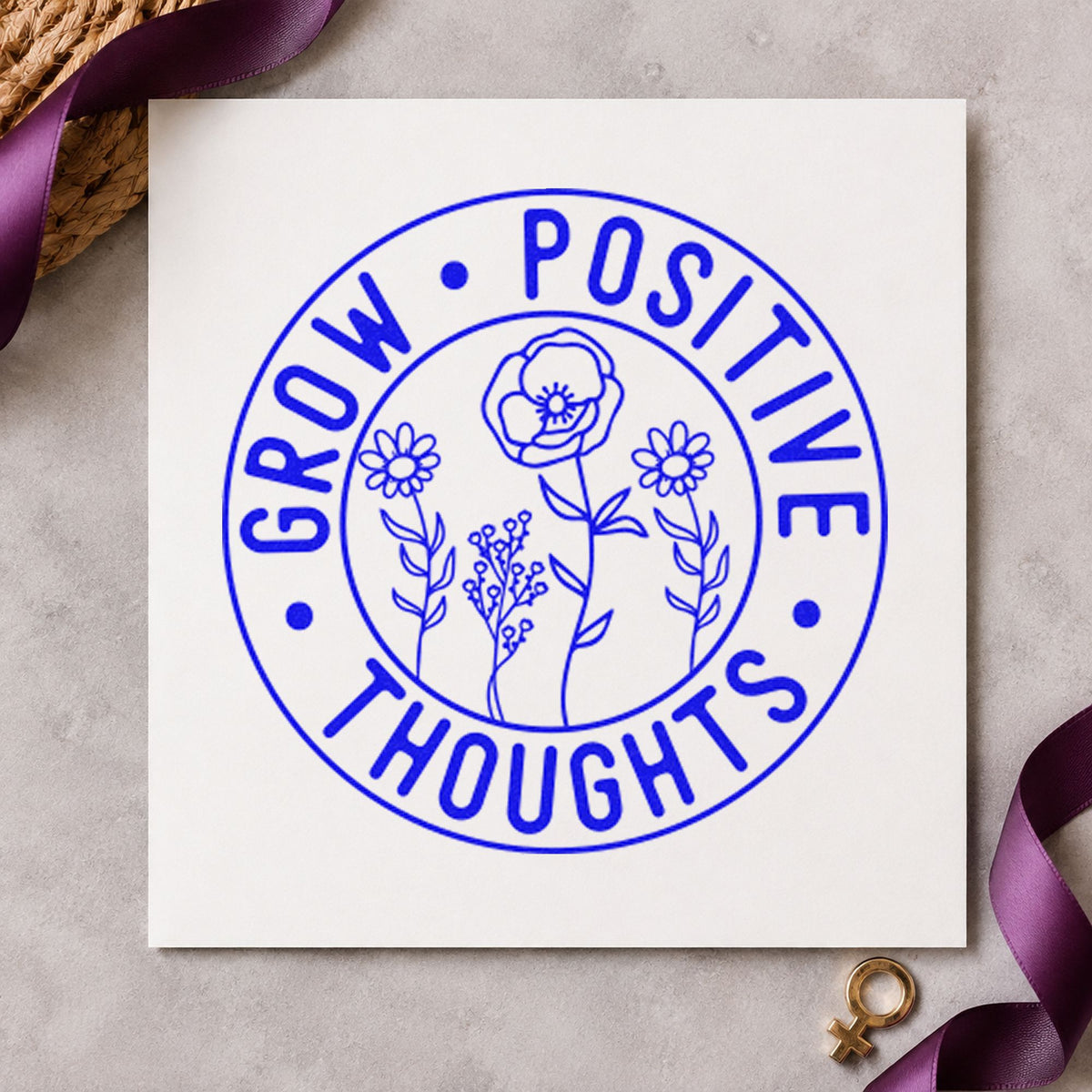 Grow Positive Thoughts Badge craft stamp imprinted in blue ink on paper, a design suited to framed garden gate.