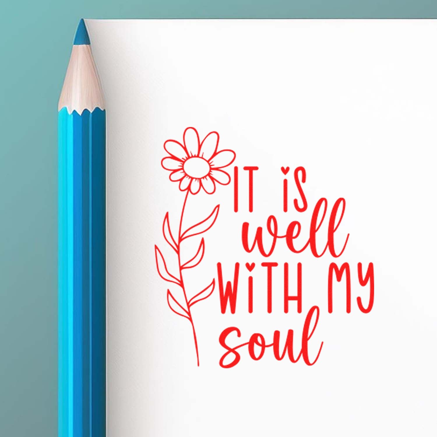Inspirational rubber stamp design with floral quote It is well with my soul for card making and papercraft.