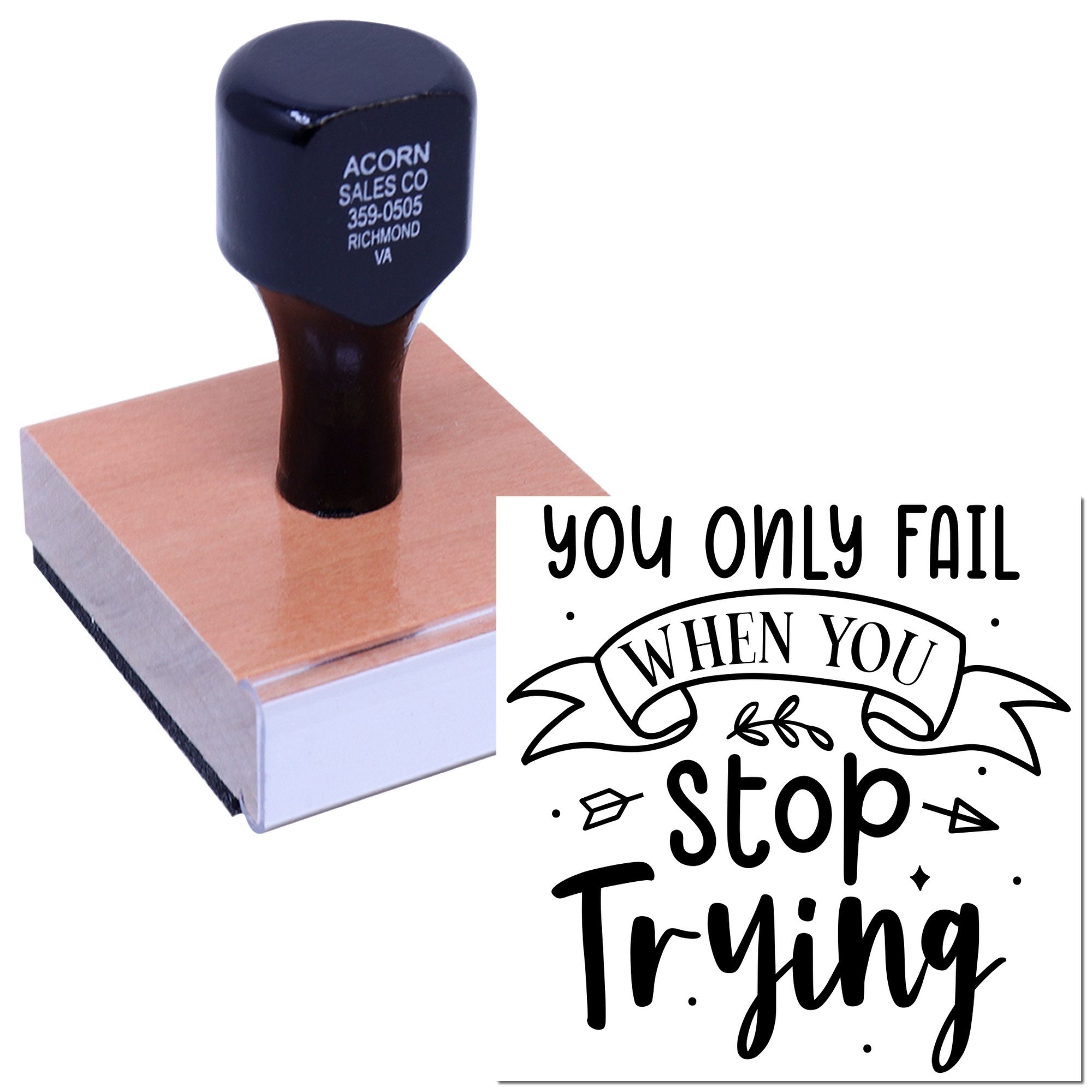 Wood-mounted motivational rubber stamp with You only fail when you stop trying quote for crafts, planners, and gifts.