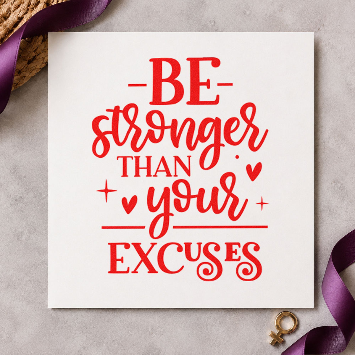 Stronger Than Your Excuses craft stamp imprint in red ink on a handmade project, one idea being climb log cards.
