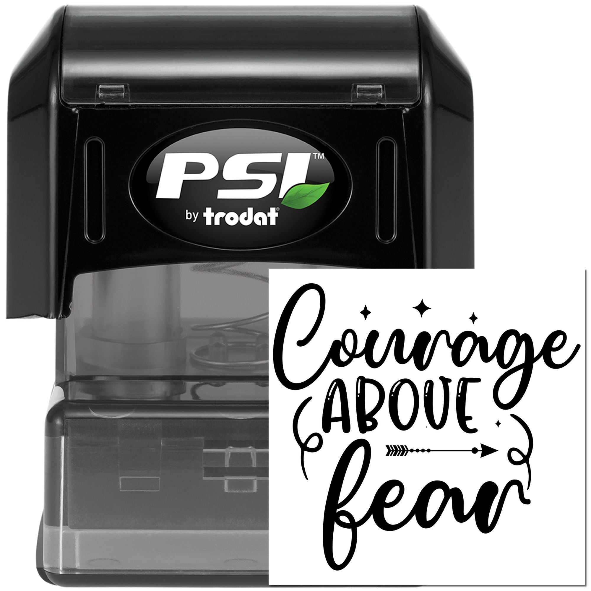 PSI by Trodat rubber stamp with Courage Above Fear quote design for crafting and custom stamping