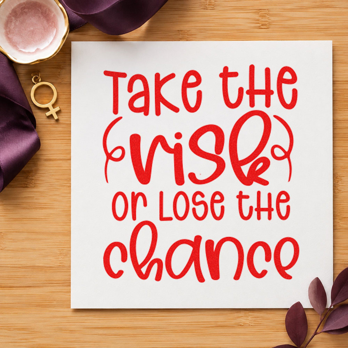 Take The Risk Quote rubber stamp shown in red ink, stamped for projects such as box draft labels.