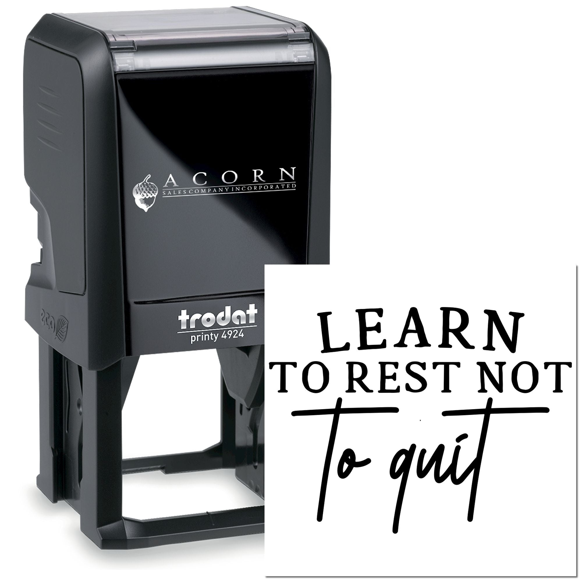 Custom self-inking rubber stamp with motivational quote "Learn to Rest Not to Quit" for offices, classrooms, and planners.