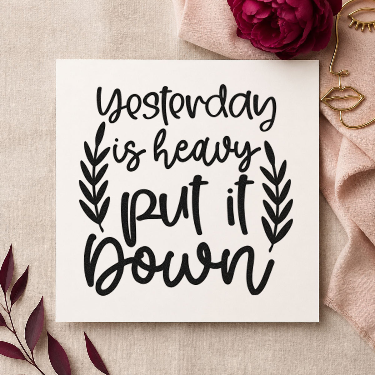 Yesterday Heavy Put Down craft stamp in black ink on cardstock, an easy option for spring clean album page.