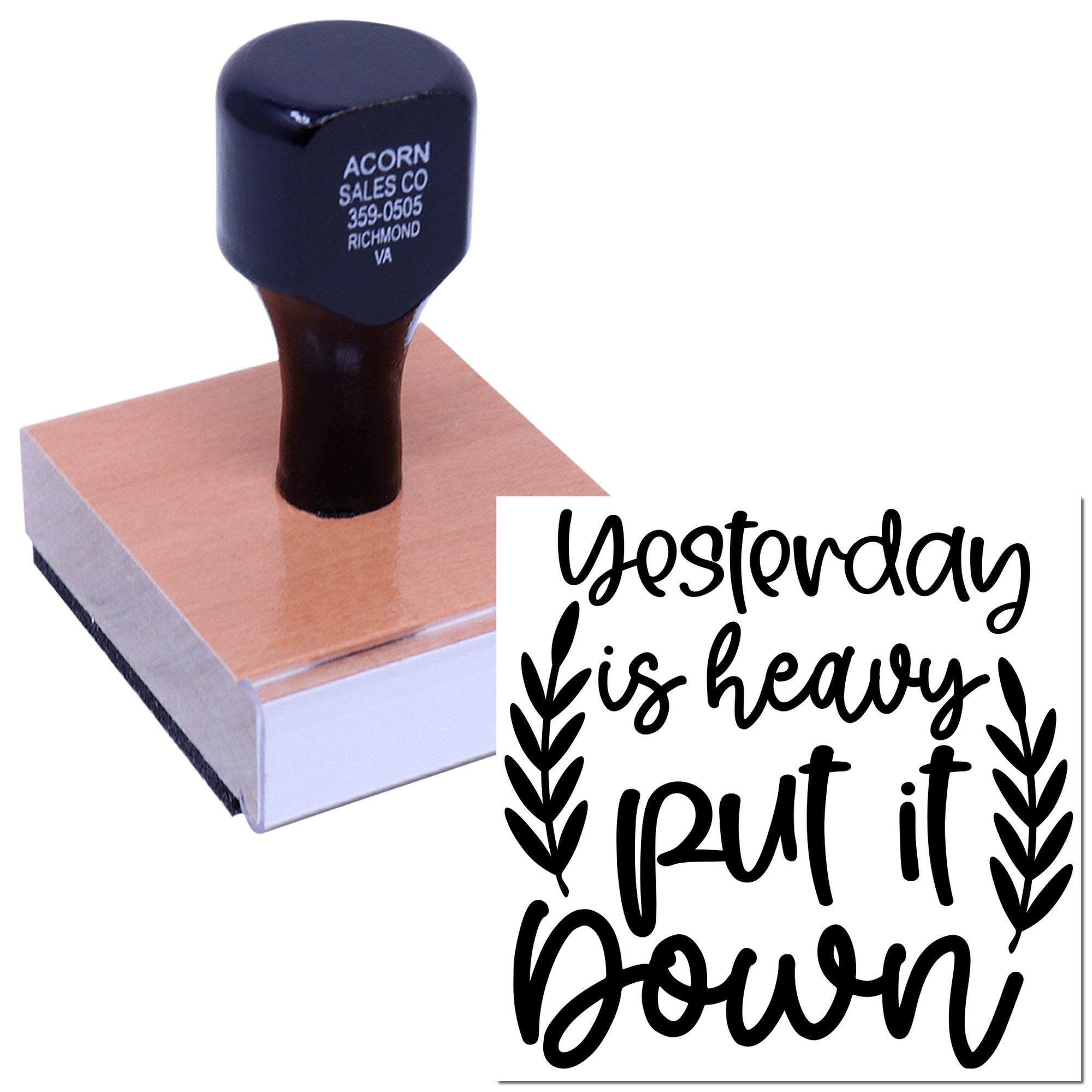 Custom rubber stamp with quote Yesterday is heavy, put it down for handmade cards, crafts, and journaling.