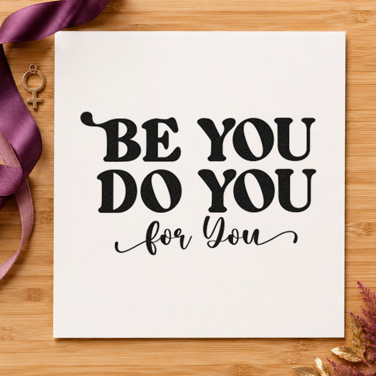 Be You Do You craft stamp in black ink on cardstock, an easy option for senior year album page.