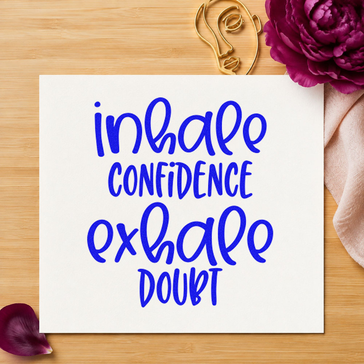 Duo Hand Inhale Confidence Exhale Doubt Rubber Stamp in use 5
