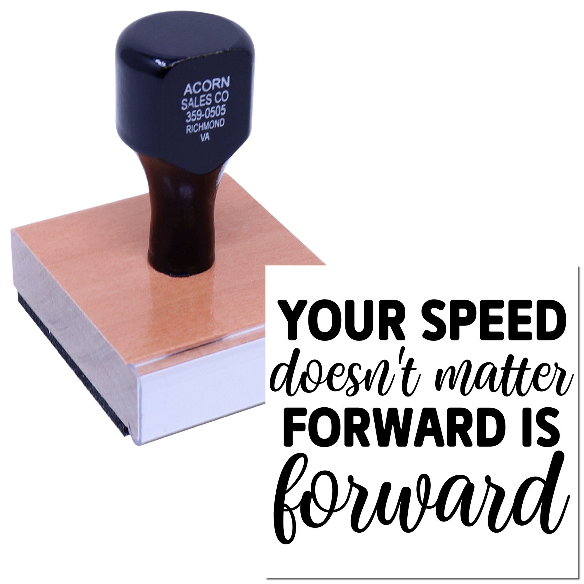 Custom rubber stamp with business imprint and motivational quote, Your speed doesnt matter, forward is forward.