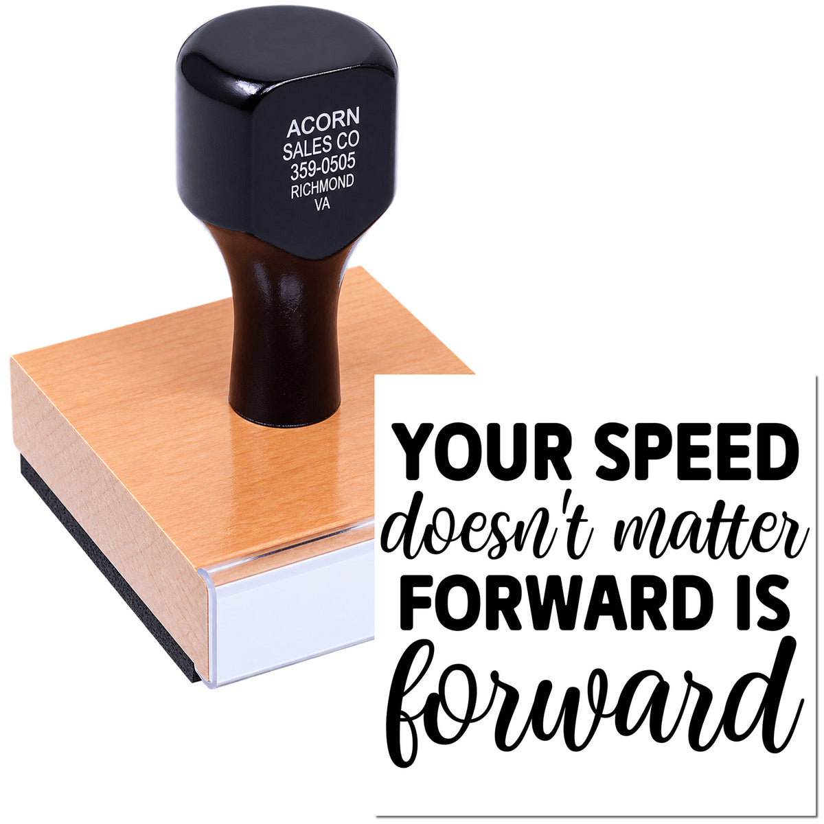 Custom rubber stamp with business imprint and motivational quote, Your speed doesnt matter, forward is forward.