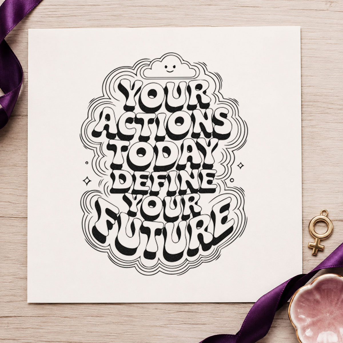 Actions Today Define Future rubber stamp printed in black ink, ready for session plan sheet and similar paper crafts.