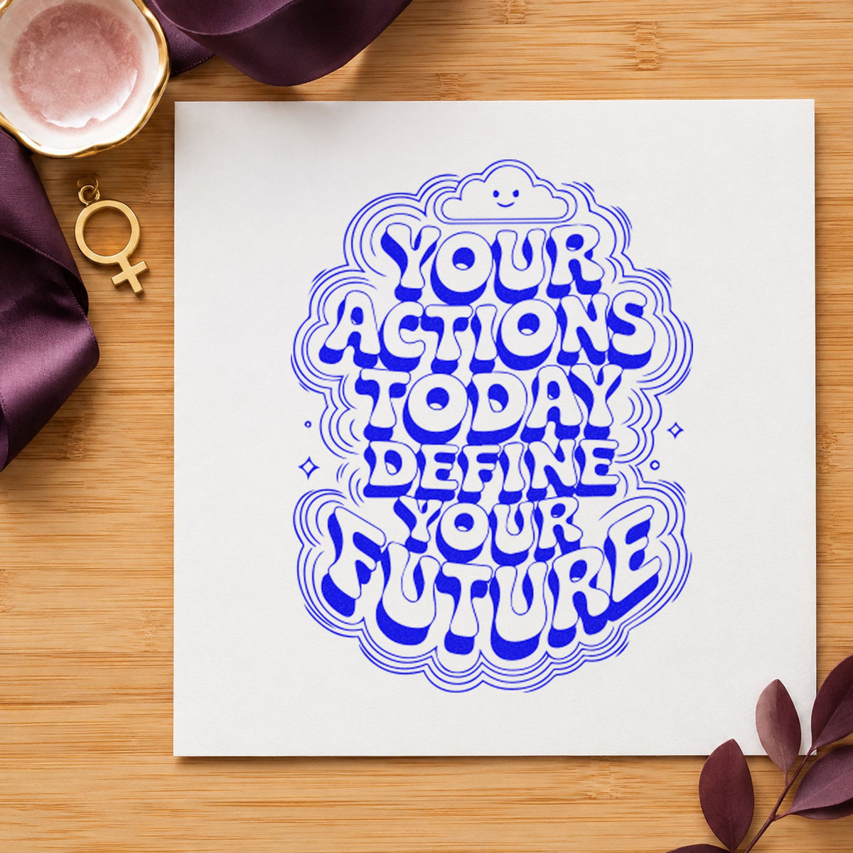 Actions Today Define Future craft stamp imprinted in blue ink on paper, a design suited to framed school gym.