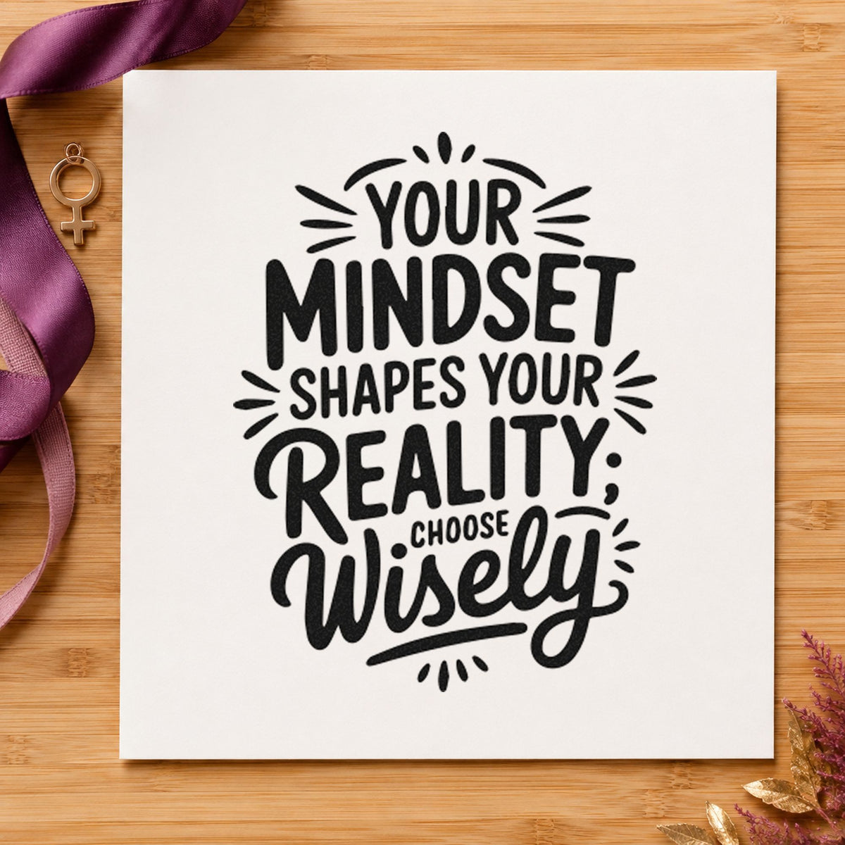 Mindset Shapes Your Reality craft stamp in black ink on cardstock, an easy option for debate album page.