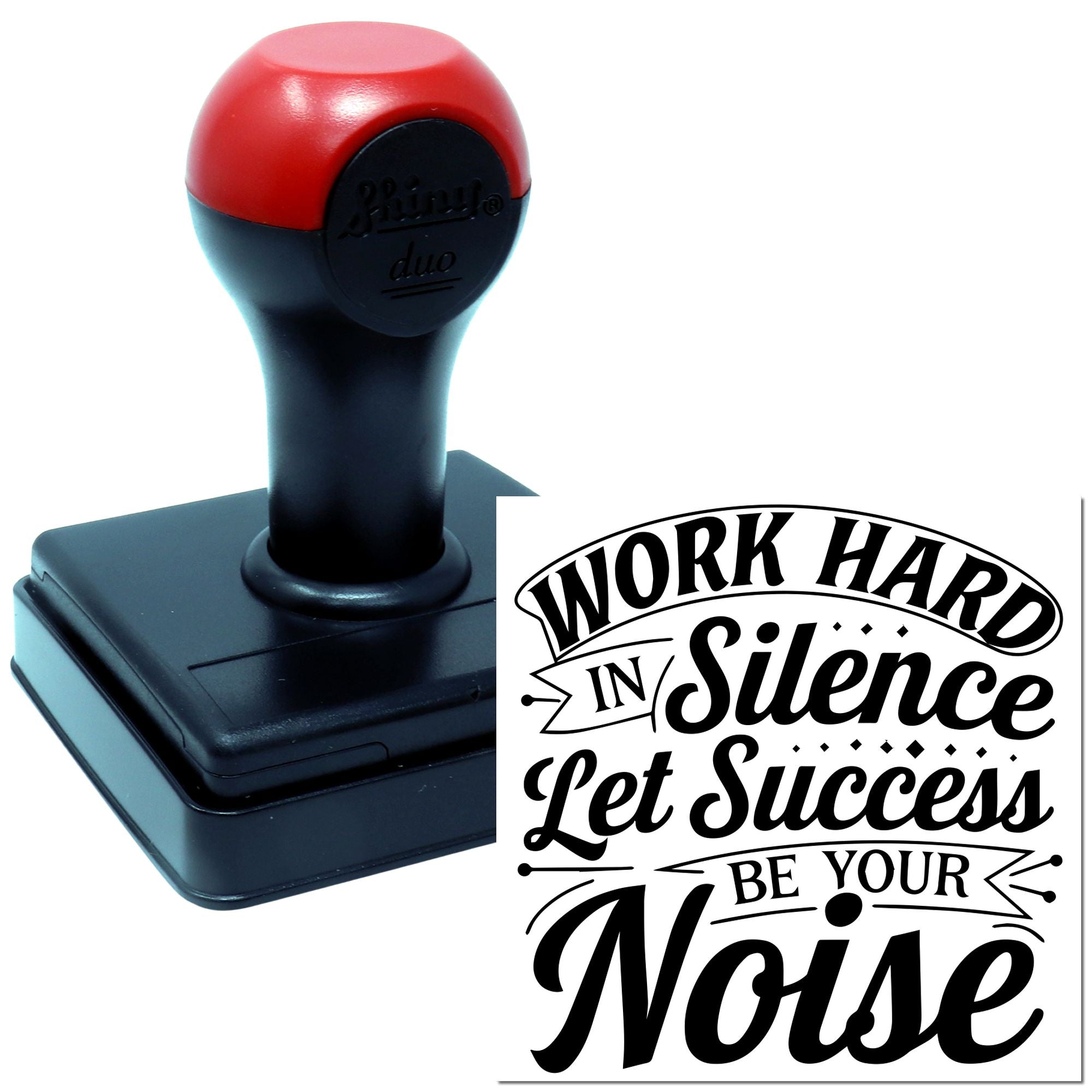 Motivational self-inking rubber stamp design reading Work Hard in Silence, Let Success Be Your Noise.