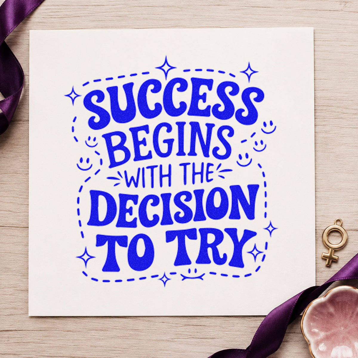 Success Decision To Try craft stamp in blue ink on cardstock, an easy option for book bag printing.