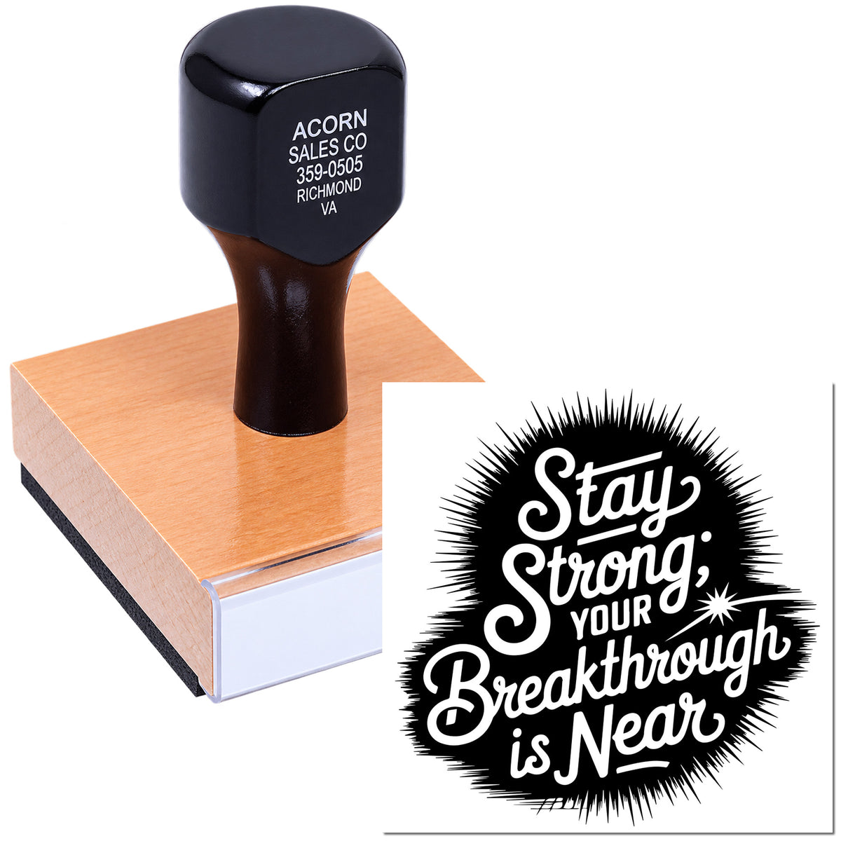 Motivational rubber stamp design reading "Stay Strong, Your Breakthrough is Near" for custom crafting and business branding.