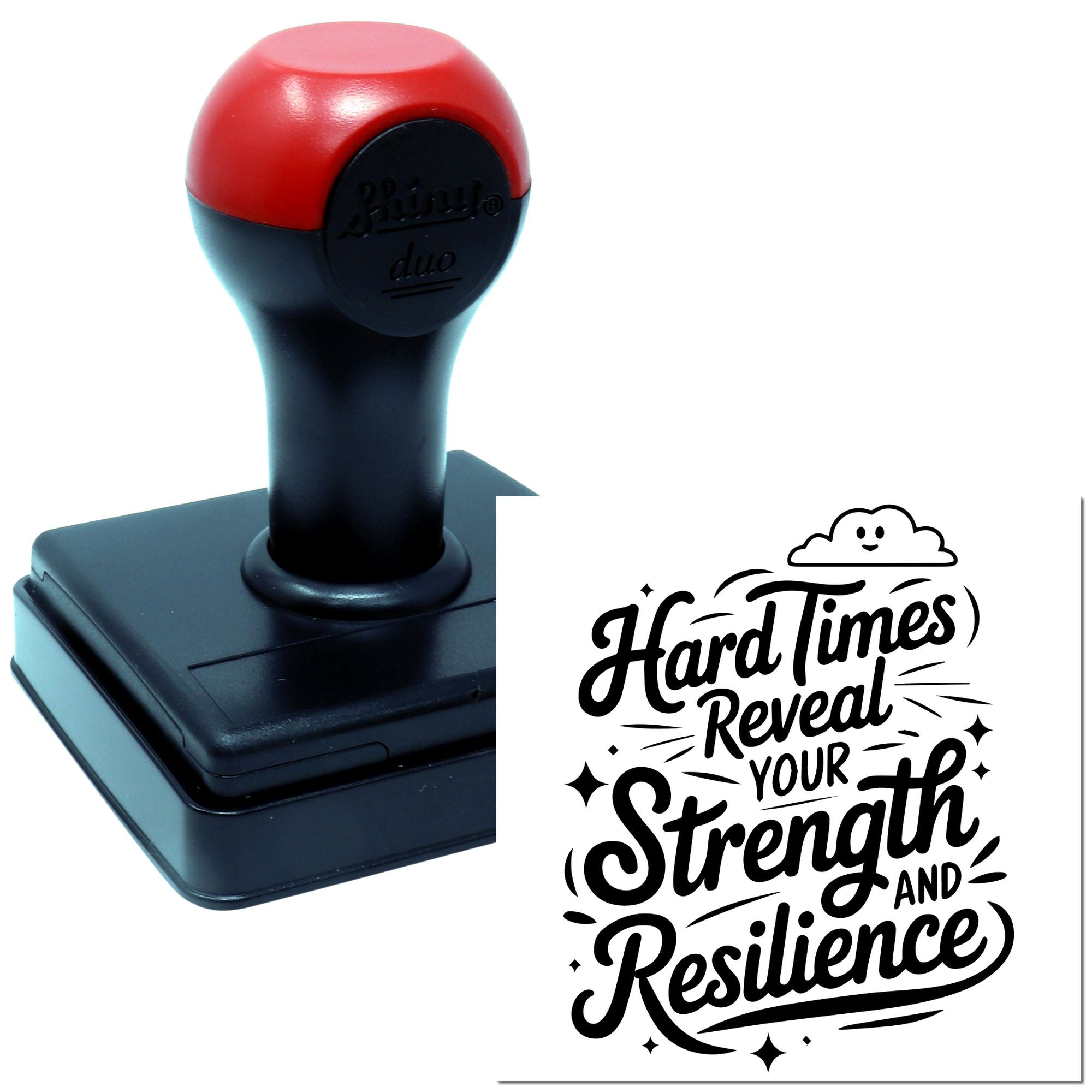 Custom self-inking rubber stamp with motivational quote: Hard Times Reveal Your Strength and Resilience design.