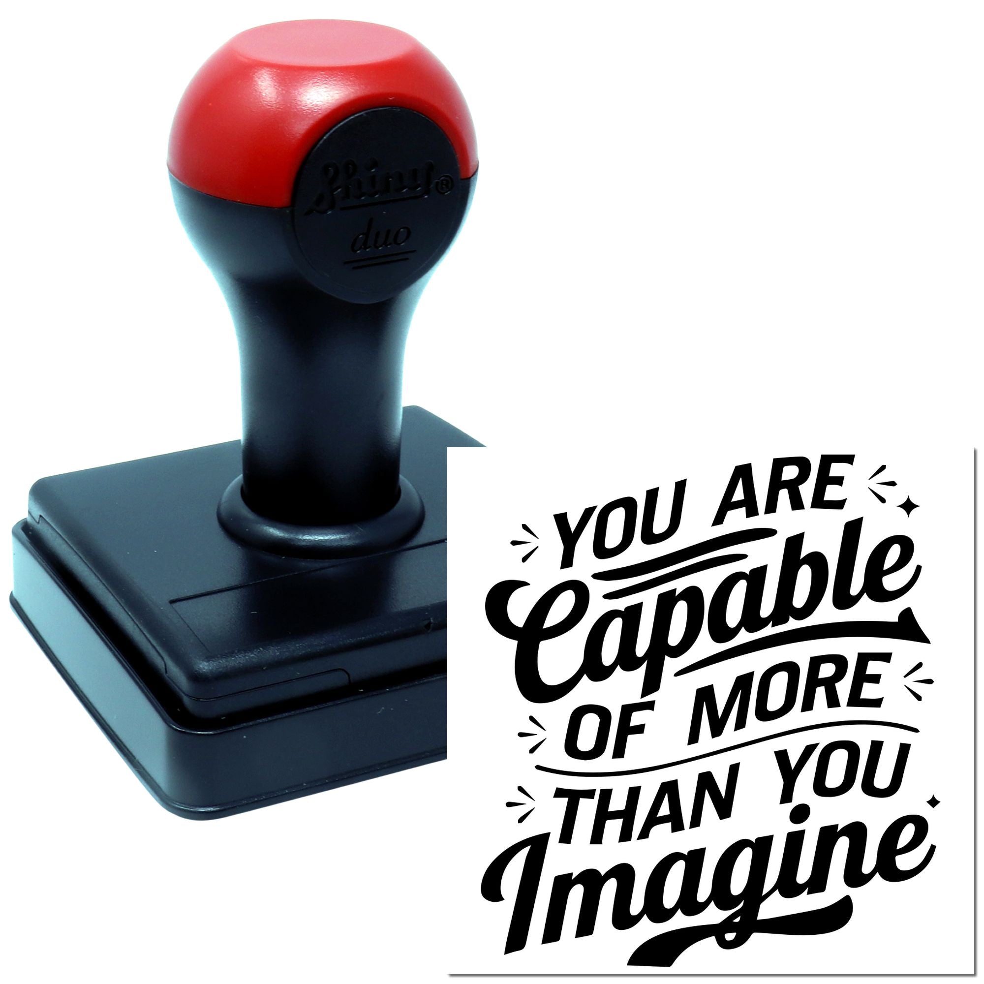 Self-inking rubber stamp with motivational quote, You are capable of more than you imagine, for custom office use.