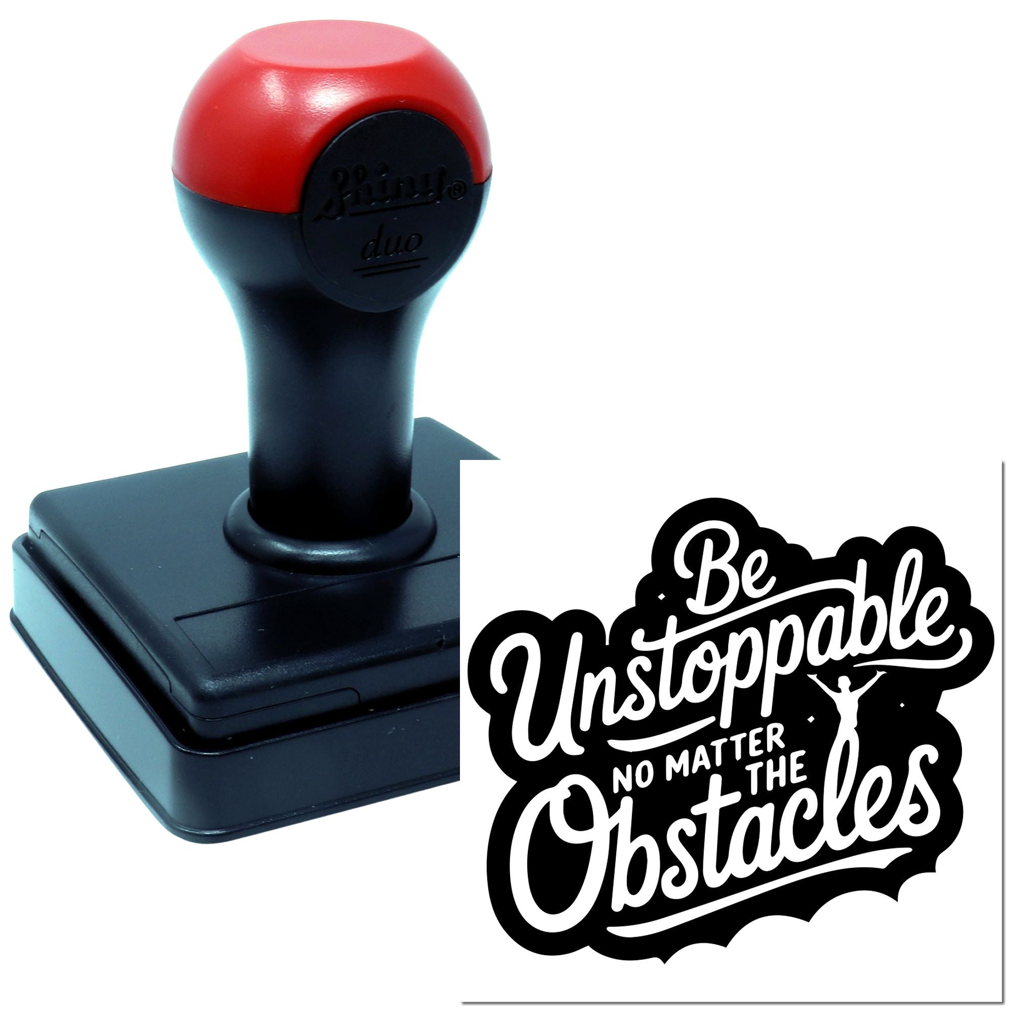 Be Unstoppable No Matter the Obstacles rubber stamp, self-inking motivational stamp for custom office or craft use.
