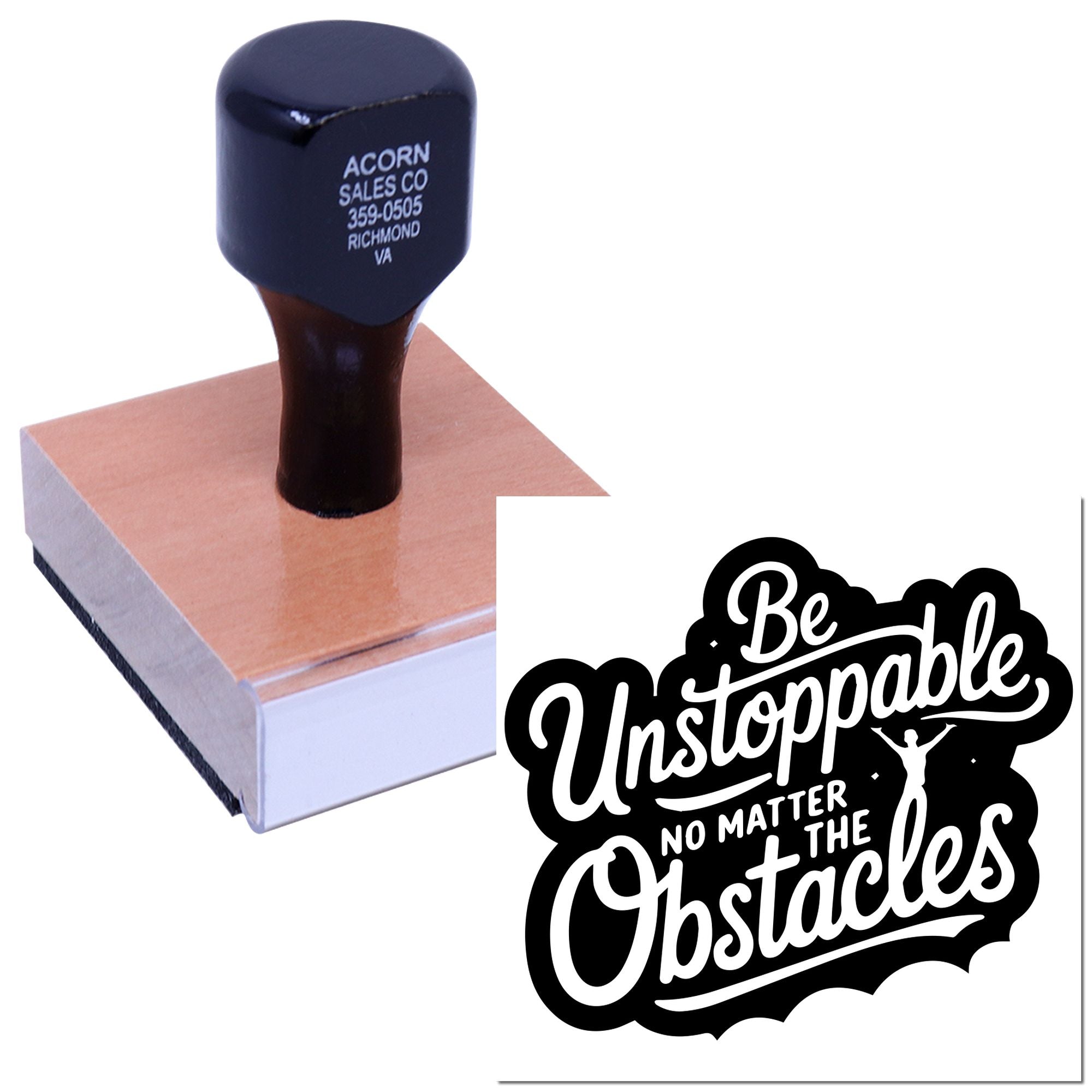 Custom motivational rubber stamp with Be Unstoppable No Matter the Obstacles design for branding and craft projects.