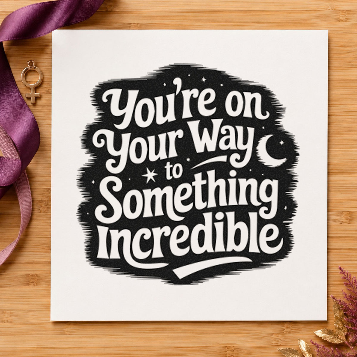 Way To Something Incredible craft stamp in black ink on cardstock, an easy option for internship album page.