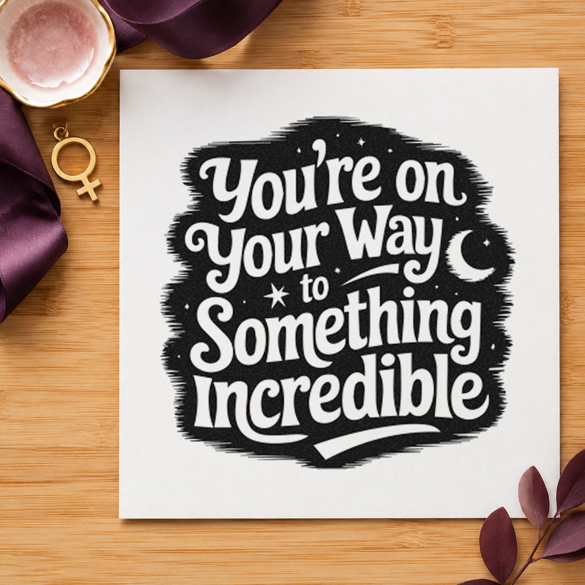 Way To Something Incredible rubber stamp printed in black ink, ready for rough dark cards and similar paper crafts.