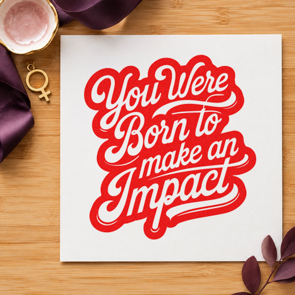 Born To Make Impact rubber stamp shown in red ink, stamped for projects such as bin supply labels.