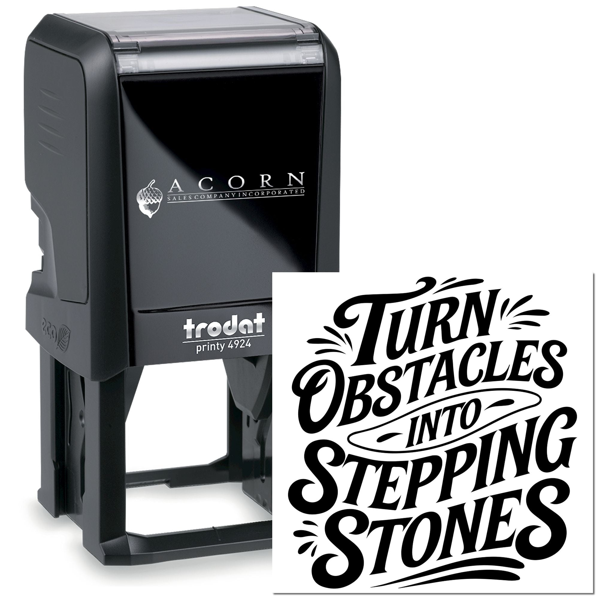 Custom self-inking rubber stamp with Turn Obstacles Into Stepping Stones design, Trodat Printy 4924 for motivational stamping.