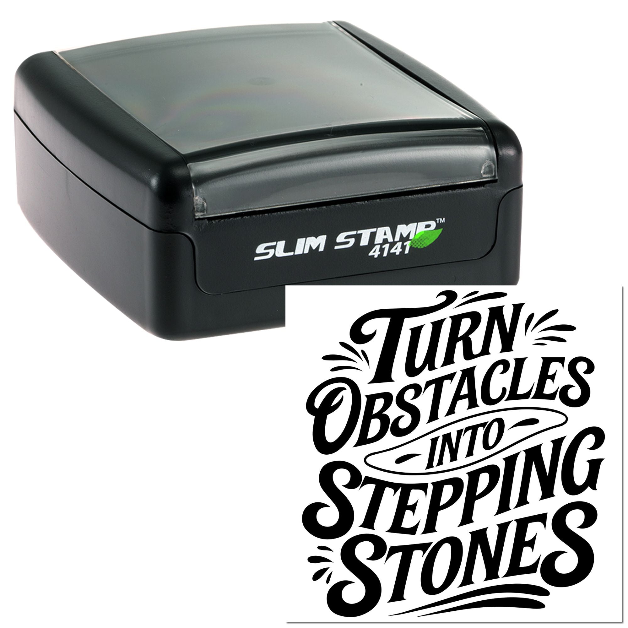Slim Stamp 4141 self-inking rubber stamp with custom phrase Turn Obstacles Into Stepping Stones for branding and crafts.